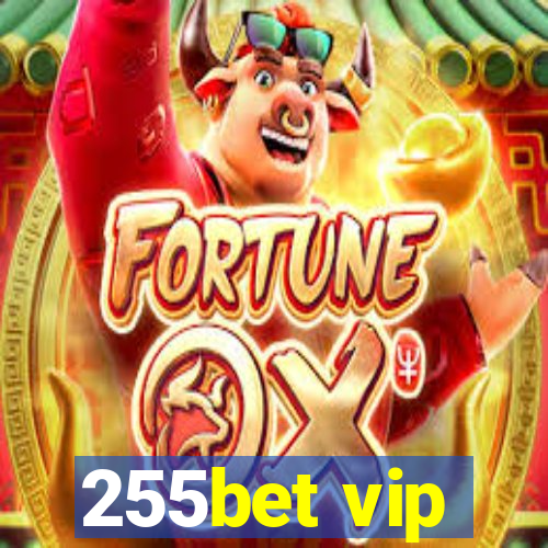 255bet vip